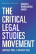 The Critical Legal Studies Movement: Another Time A Greater Task