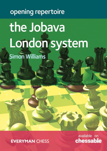 Opening Repertoire - The Jobava London System (Everyman Chess)