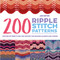 200 Ripple Stitch Patterns: Exciting Patterns To Knit And Crochet For