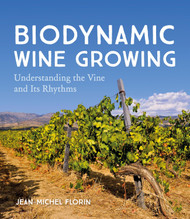 Biodynamic Wine Growing: Understanding the Vine and Its Rhythms