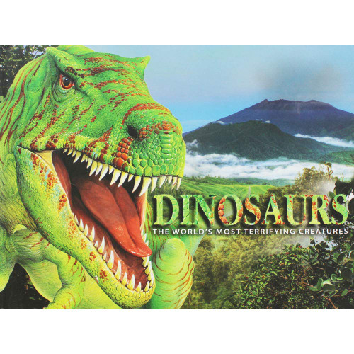 Dinosaurs: The World's Most Terrifying Predators