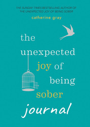 Unexpected Joy of Being Sober Journal