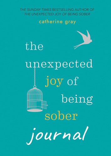 Unexpected Joy of Being Sober Journal