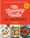 The Slimming Foodie in Minutes: 100+ quick-cook recipes under 600