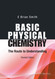 Basic Physical Chemistry: The Route To Understanding