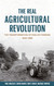 The Real Agricultural Revolution: The Transformation of English