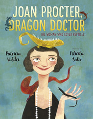 Joan Procter Dragon Doctor: The Woman Who Loved Reptiles