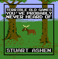 Terrible Old Games You've Probably Never Heard Of