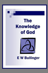 The Knowledge of God: His Revelation of Himself