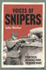 Voices of Snipers: Eyewitness Accounts from the World Wars