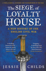 The Siege of Loyalty House