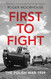 First to Fight: The Polish War 1939
