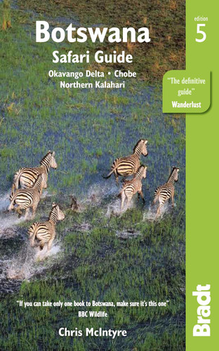 Botswana Safari Guide: Okavango Delta Chobe Northern Kalahari