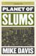 Planet of Slums (Essential Mike Davis)