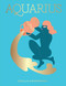 Aquarius: Harness the Power of the Zodiac