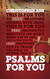 Psalms for You: How to Pray How to Feel and How to Sing