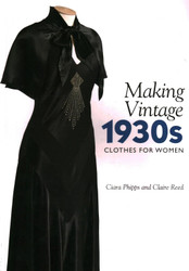 Making Vintage 1930s Clothes for Women