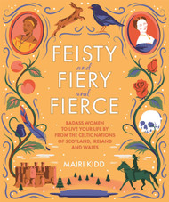Feisty and Fiery and Fierce
