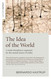 The Idea of the World: A Multi-Disciplinary Argument for the Mental