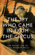 The Spy Who Came in From the Circus