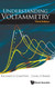 Understanding Voltammetry