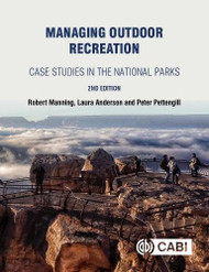 Managing Outdoor Recreation: Case Studies in the National Parks