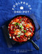 Foolproof One-Pot: 60 Simple and Satisfying Recipes