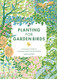 Planting for Garden Birds: A Grower's Guide to Creating a