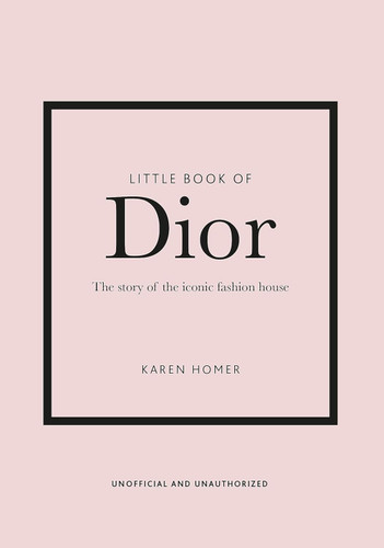 Little Book of Dior (Little Books of Fashion 5)