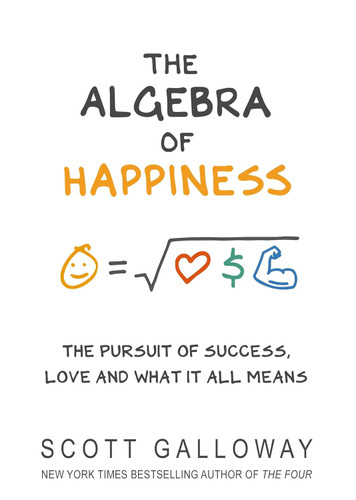 The Algebra of Happiness: The pursuit of success love and what it all