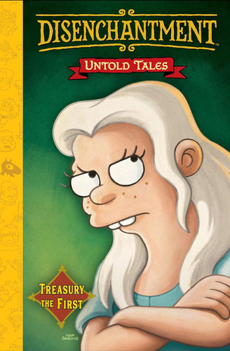 Disenchantment: Untold Tales Vol.1 (Disenchantment 1)