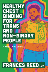 Healthy Chest Binding for Trans and Non-Binary People