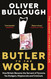 Butler to the World