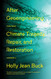 After Geoengineering: Climate Tragedy Repair and Restoration