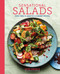 Sensational Salads: More than 75 creative & vibrant recipes