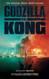 Godzilla vs. Kong: The Official Movie Novelization