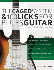 The CAGED System and 100 Licks for Blues Guitar: Learn To Play The
