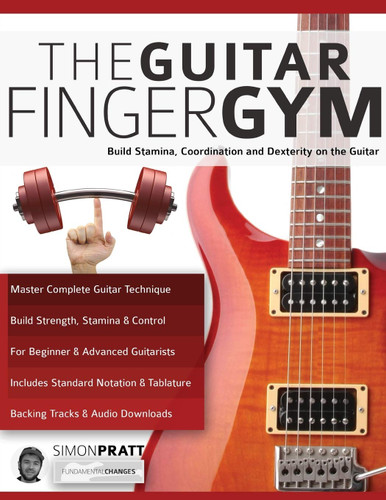 The Guitar Finger Gym: Build stamina coordination and dexterity on