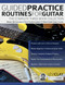 Guided Practice Routines for Guitar - The Complete Three-Book