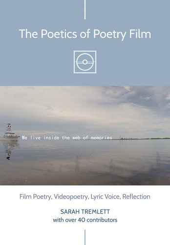 The Poetics of Poetry Film: Film Poetry Videopoetry Lyric Voice