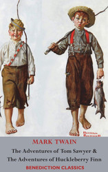 The Adventures of Tom Sawyer AND The Adventures of Huckleberry Finn