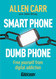 Smart Phone Dumb Phone: Free Yourself from Digital Addiction