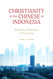 Christianity and the Chinese in Indonesia: Ethnicity Education and