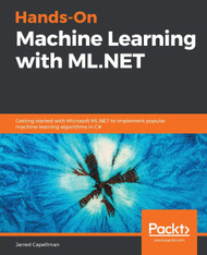 Hands-On Machine Learning with ML.NET