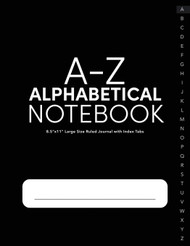 A-Z Alphabetical Notebook 8.5"x11" Large Size Ruled Journal with