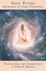 Yogic Flying According to Yoga Vasishtha