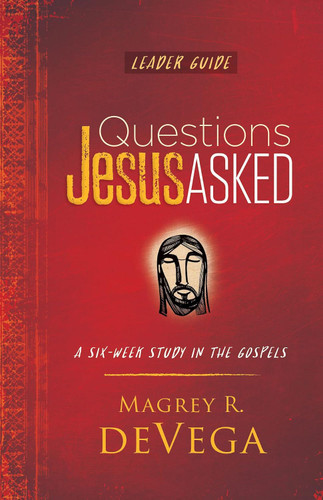 Questions Jesus Asked Leader Guide