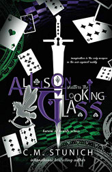 Allison Shatters the Looking-Glass: A Dark Reverse Harem Romance