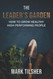 The Leader's Garden: How to Grow Healthy High Performing People