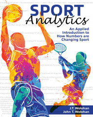 Sport Analytics: An Applied Introduction to How Numbers are Changing